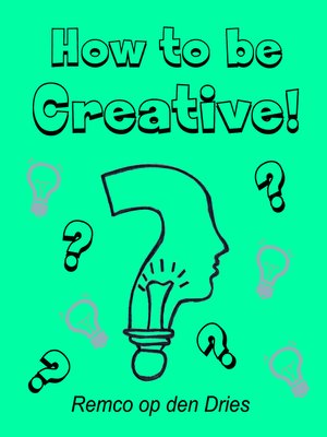 cover image of How to Be Creative